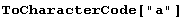 ToCharacterCode["a"]