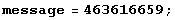 message = 463616659 ;