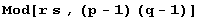Mod[r s , (p - 1) (q - 1)]